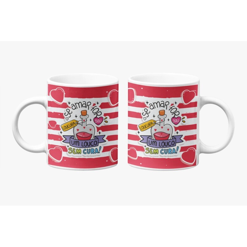 CANECA NAMORADO LOUCO SEM CURA 325ML # CN0804...