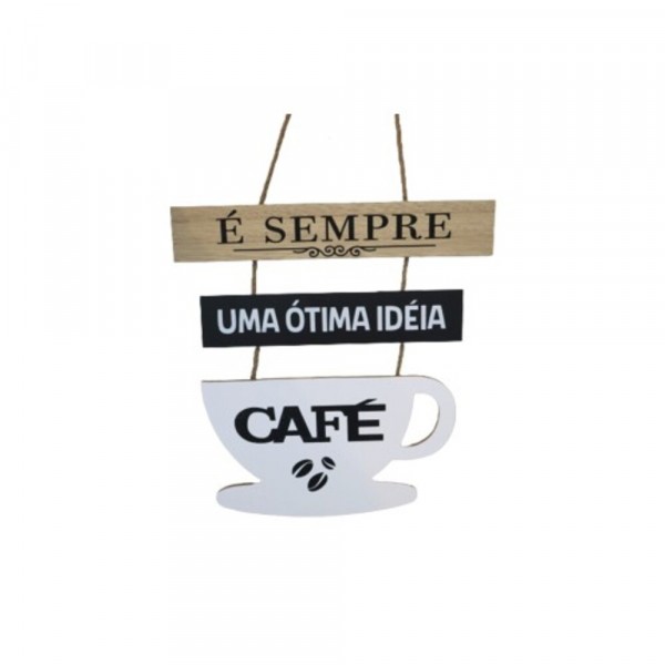 PLACA C/CORDA XICARA CAFE OTIMA IDEIA # MDF5700