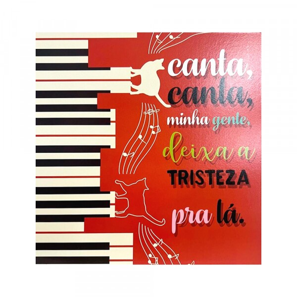 QUADRO CANTA CANTA MINHA GENTE 20X20CM # QQ1018
