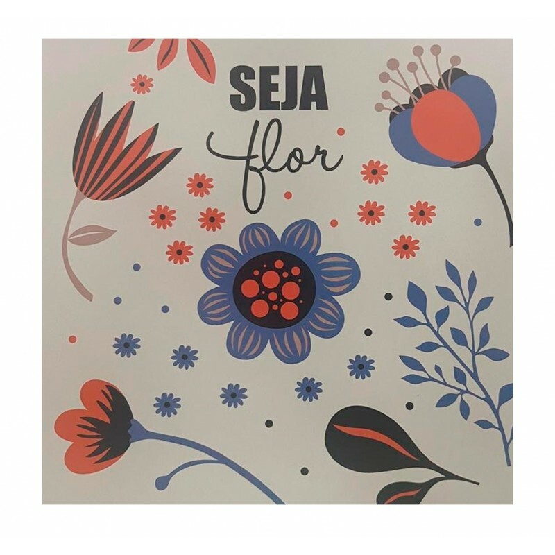 QUADRO SEJA FLOR 20X20 CM #QQ1029