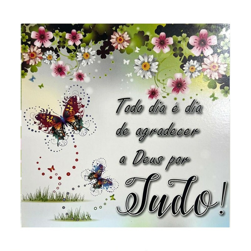 QUADRO TODO DIA E DIA DE AGRADECER 20X20CM #QQ1006