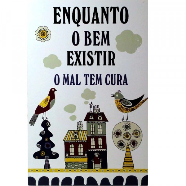 QUADRO ENQUANTO O BEM EXISTIR 20X30CM # QQ2020