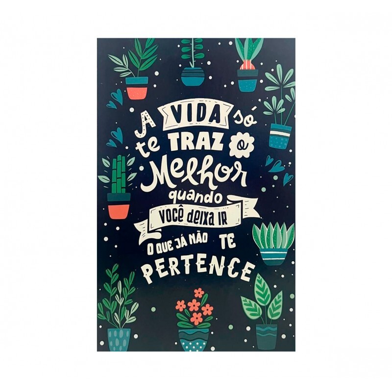 QUADRO A VIDA SO TE TRAZ 20X30CM # QQ2021