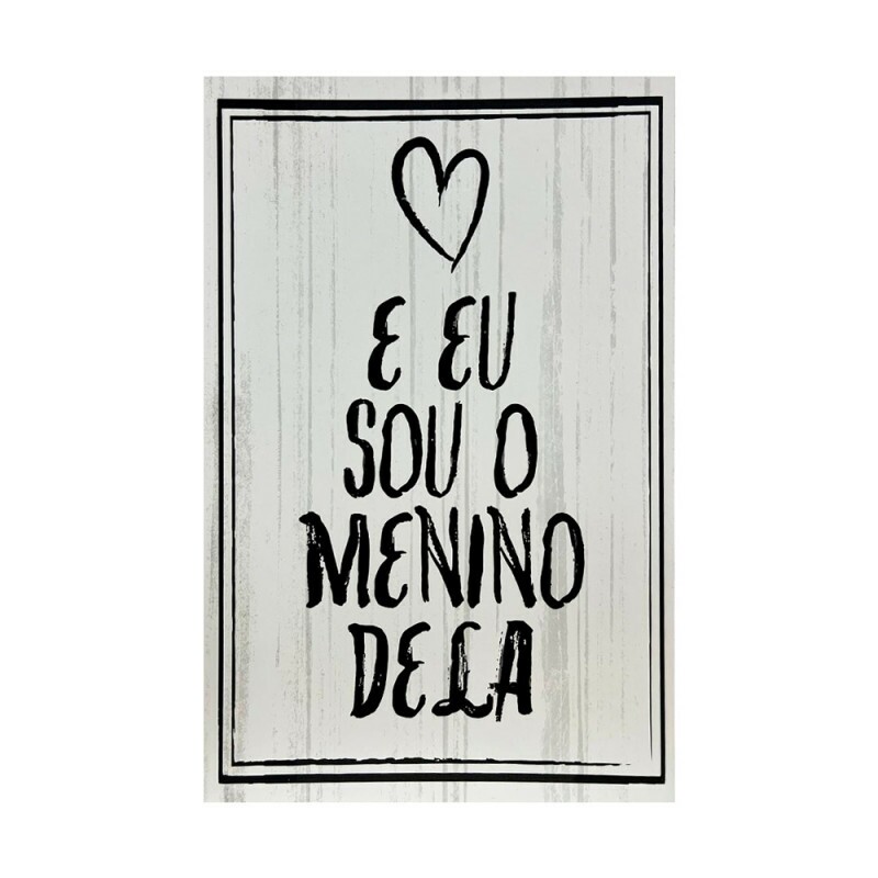 QUADRO E EU SOU O MENINO DELA 20X30CM # QQ2001