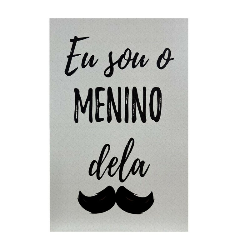 QUADRO EU SOU O MENINO DELA 20X30CM # QQ2001