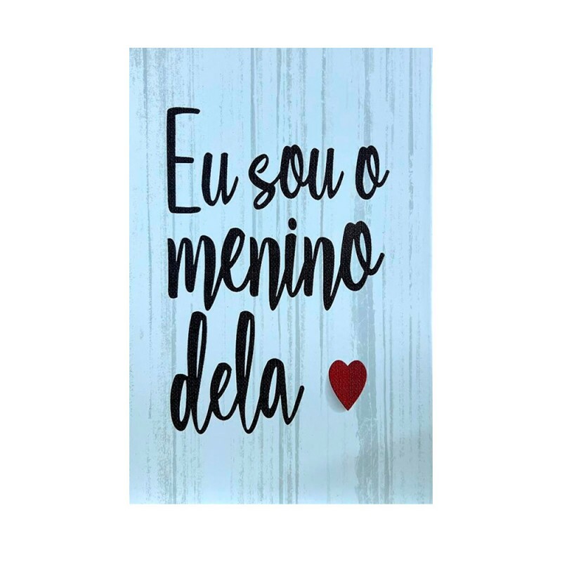 QUADRO EU SOU O MENINO DELA 20X30CM # QQ2001